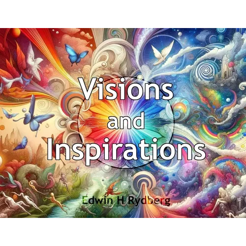 Visions and Inspirations