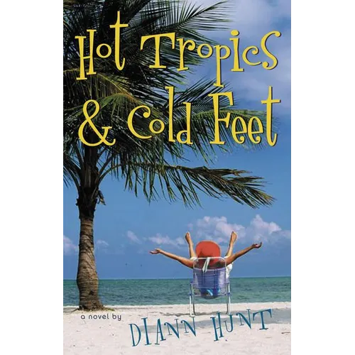 Hot Tropics & Cold Feet