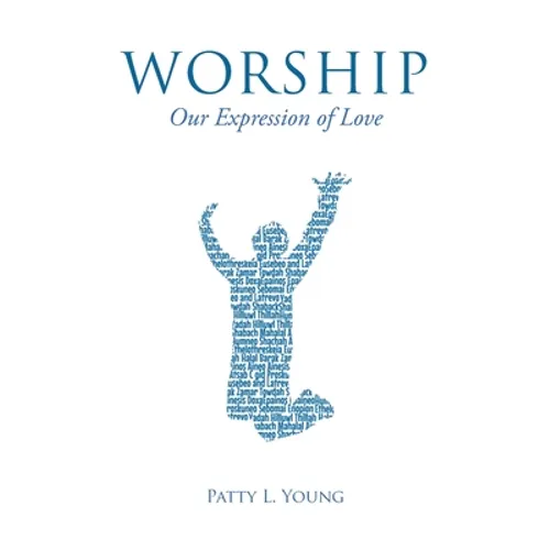 Worship: Our Expression of Love