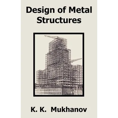 Design of Metal Structures