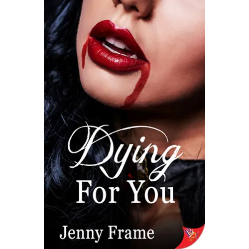 Dying for You