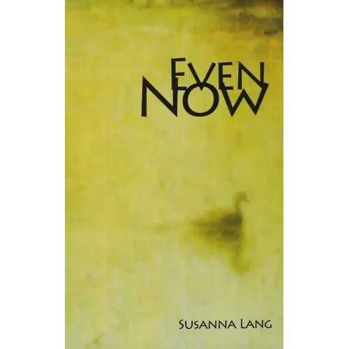 Even Now