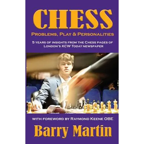 Chess: Problems, Play & Personalities