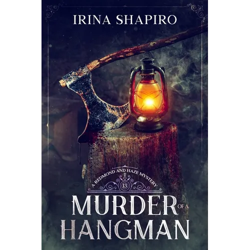 Murder of a Hangman: A Redmond and Haze Mystery Book 13