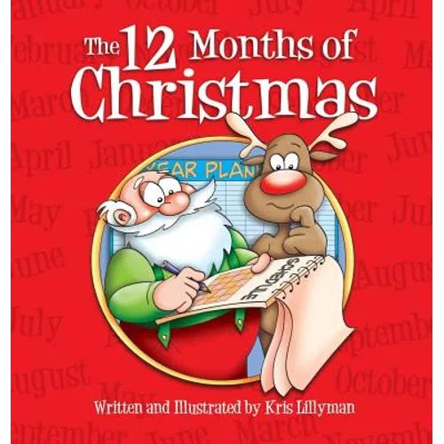 The Twelve Months Of Christmas (Hardcover): A Whole Year With Santa!