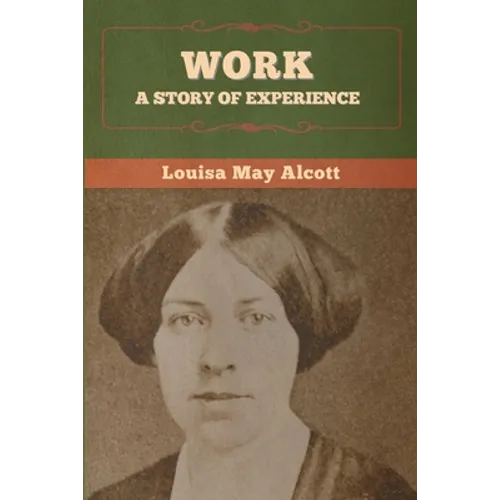 Work: A Story of Experience