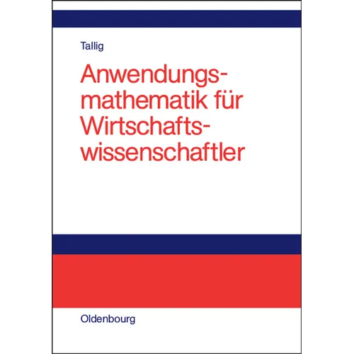 Anwendungsmathematik Für Wirtschaftswissenschaftler