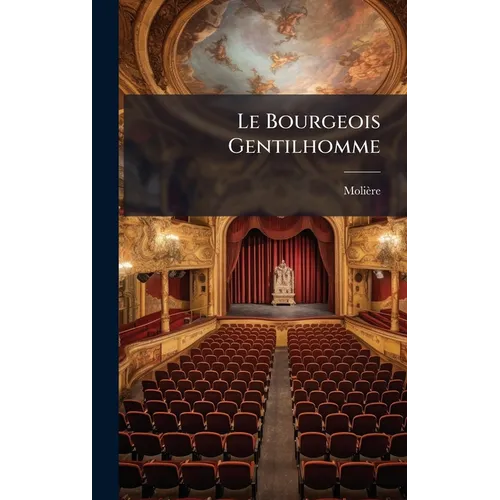 Le Bourgeois Gentilhomme