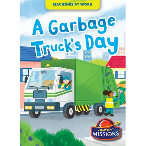 A Garbage Truck's Day