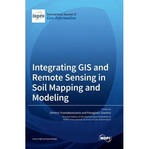 Integrating GIS and Remote Sensing in Soil Mapping and Modeling