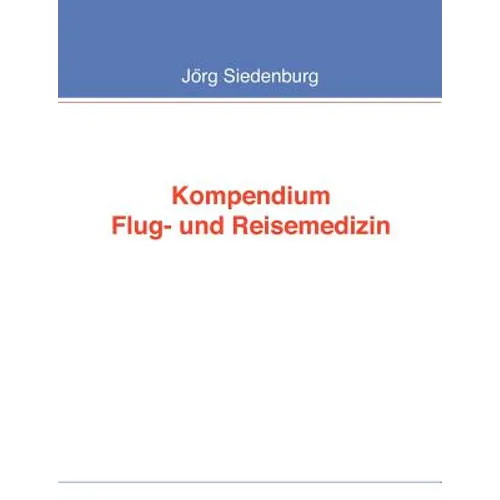 Kompendium Flug- und Reisemedizin