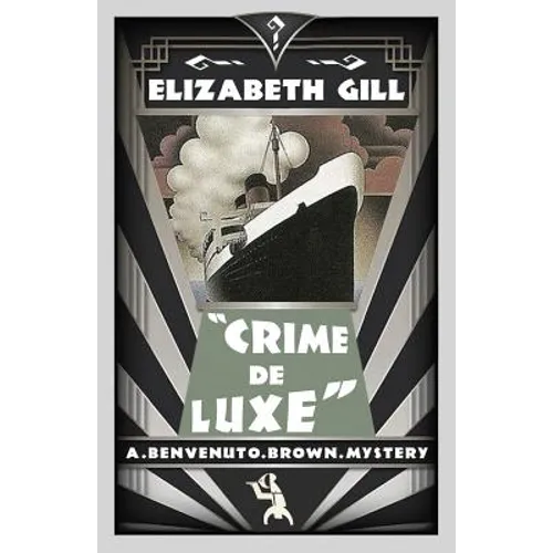 Crime de Luxe: A Benvenuto Brown Mystery