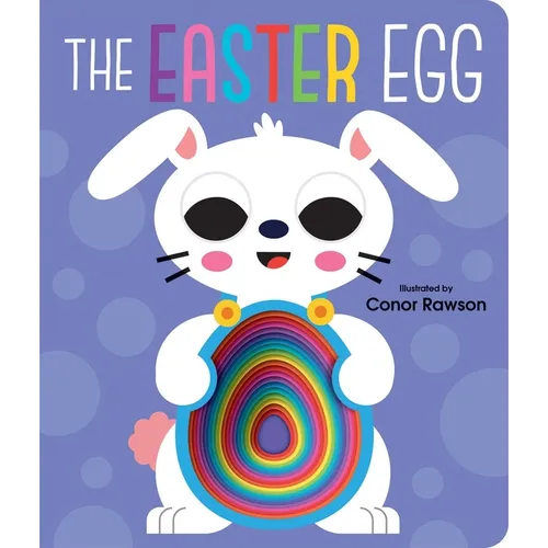 The Easter Egg: Chunky Graduating Board Book