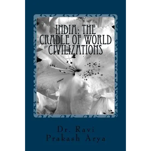 India: The Cradle of World Civilizations