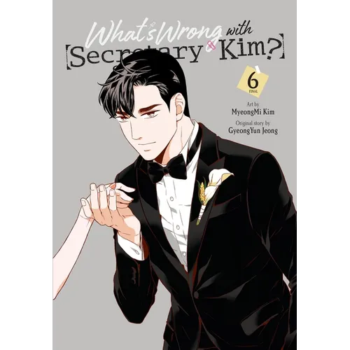 What's Wrong with Secretary Kim?, Vol. 6