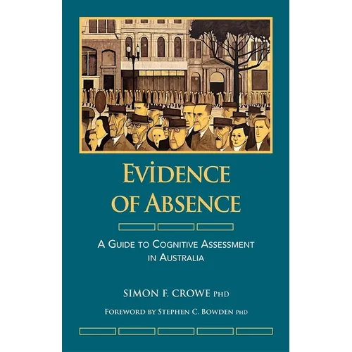 Evidence of Absence: A Guide to Cognitive Assessment in Australia