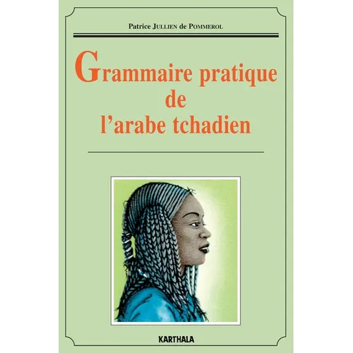 Grammaire pratique de l'arabe tchadien