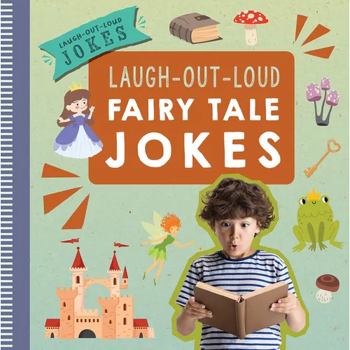 Laugh-Out-Loud Fairy Tale Jokes