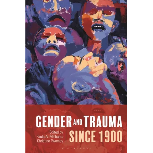 Gender and Trauma Since 1900