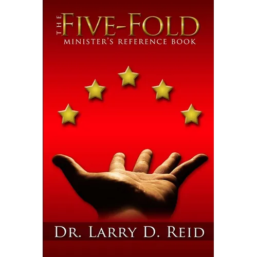 The Five-Fold Minister's Reference Book