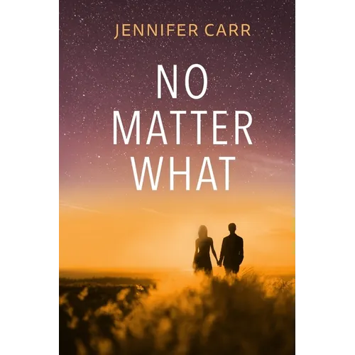 No Matter What