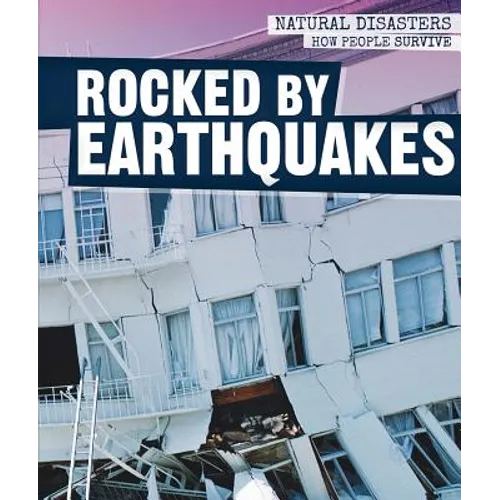 Rocked by Earthquakes
