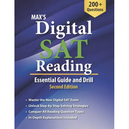 Max's Digital SAT Reading: Essential Guide and Drill, Second Edition