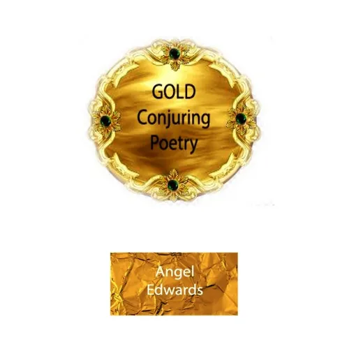 Gold Conjuring Poetry