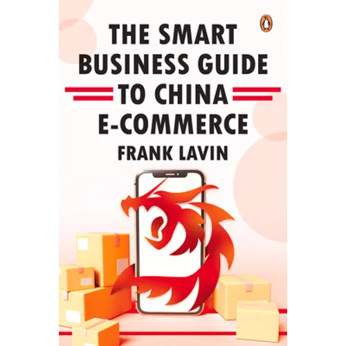 Smart Business Guide to China E-Commerce
