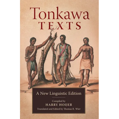 Tonkawa Texts: A New Linguistic Edition