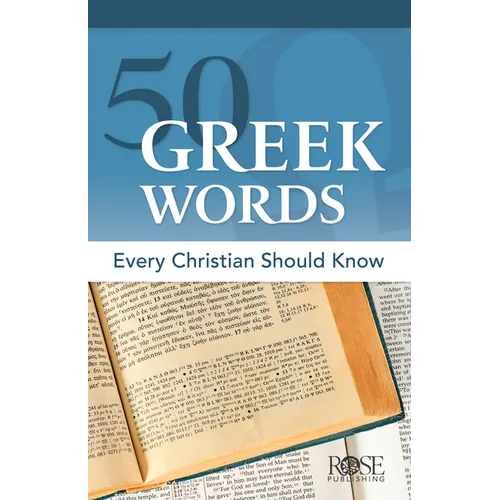50 Greek Words Every Christian Should Know