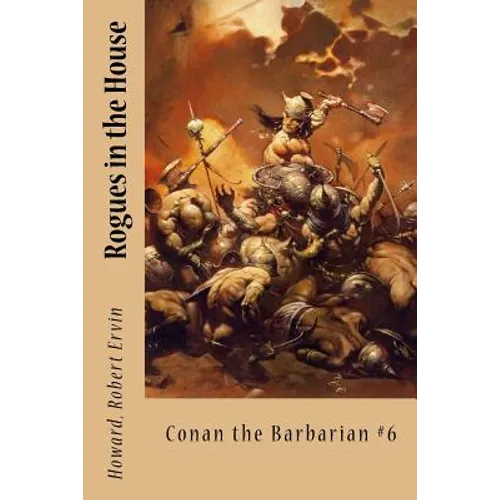 Rogues in the House: Conan the Barbarian #6
