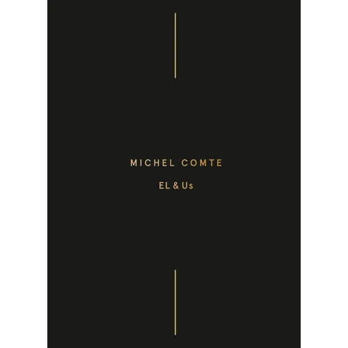 Michel Comte: El & Us