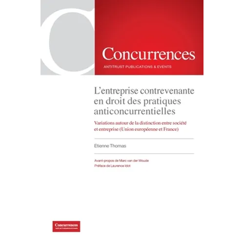 L'entreprise contrevenante en droit des pratiques anticoncurrentielles: Variations autour de la distinction entre société et entreprise (U