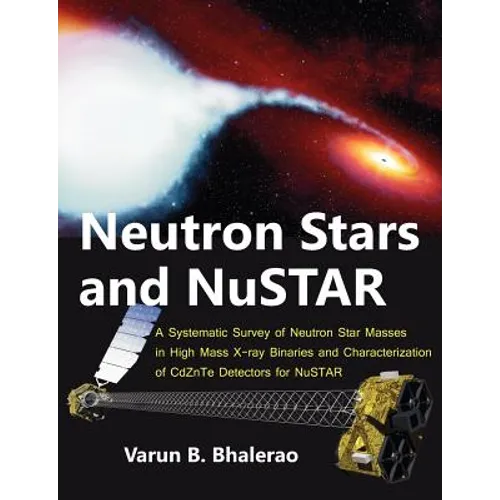 Neutron Stars and NuSTAR: A Systematic Survey of Neutron Star Masses in High Mass X-ray Binaries and Characterization of CdZnTe Detectors for NuSTAR