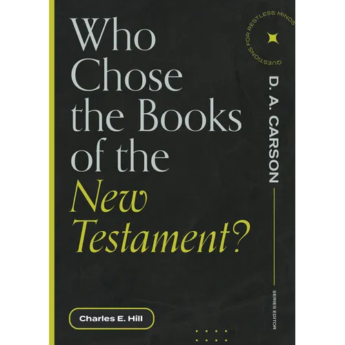 Who Chose the Books of the New Testament?