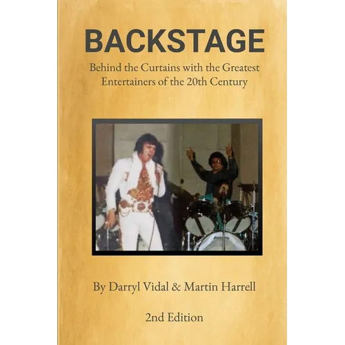 BACKSTAGE - Behind the Curtains with the Greatest Entertainers of the 20th Century