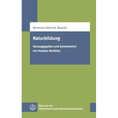 Naturbildung: Herausgegeben Und Kommentiert Von Karsten Kenklies