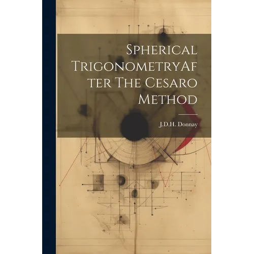 Spherical TrigonometryAfter The Cesaro Method
