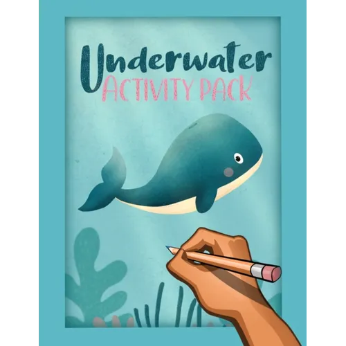 Young Ocean Explorer's Adventure; An Underwater-Themed Activity Book for Kids Ages 6-8