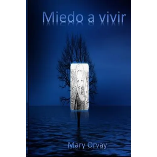 Miedo a Vivir