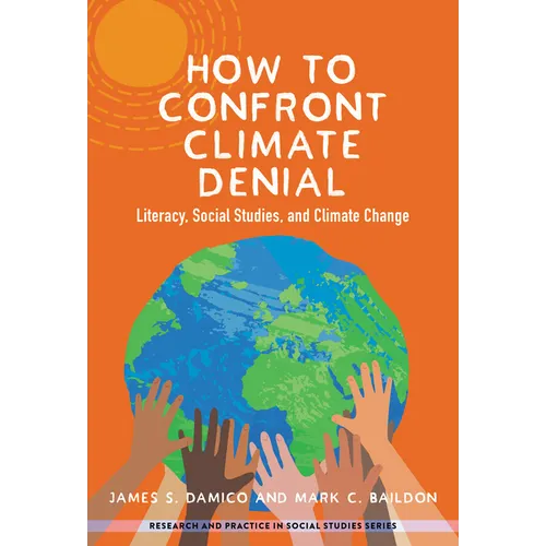 How to Confront Climate Denial: Literacy, Social Studies, and Climate Change