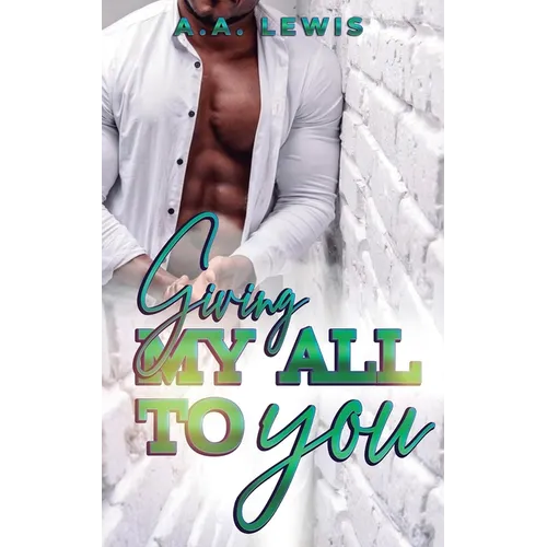 Giving My All To You