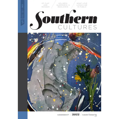 Southern Cultures: The Sanctuary Issue: Volume 28, Number 2 - Summer 2022 Issue