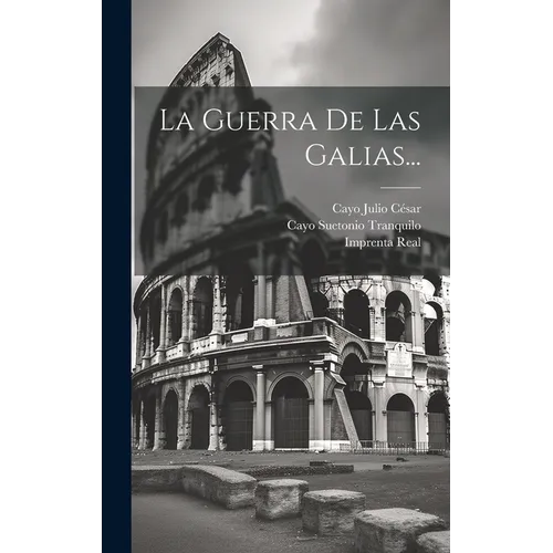 La Guerra De Las Galias...