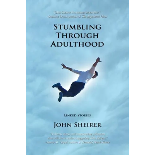Stumbling Through Adulthood: Linked Stories