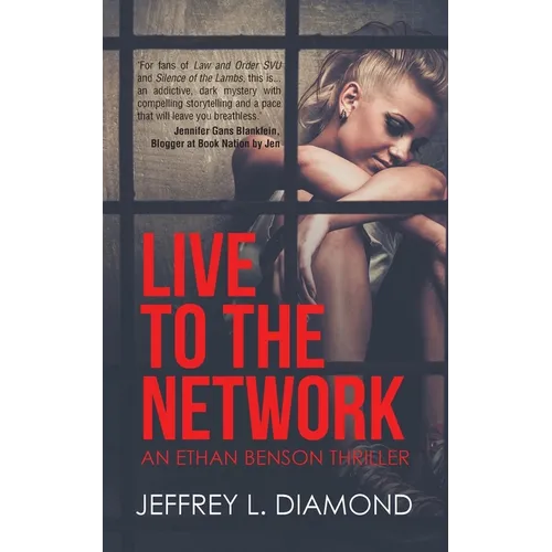 Live to the Network: An Ethan Benson Thriller