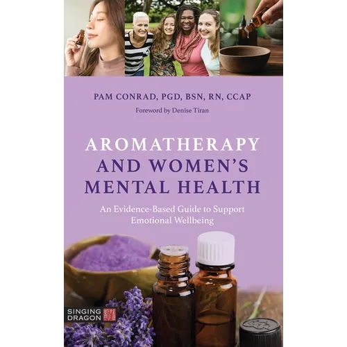 Aromatherapy and Women's Mental Health: An Evidence-Based Guide to Support Emotional Wellbeing