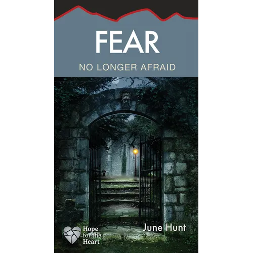 Fear: No Longer Afraid