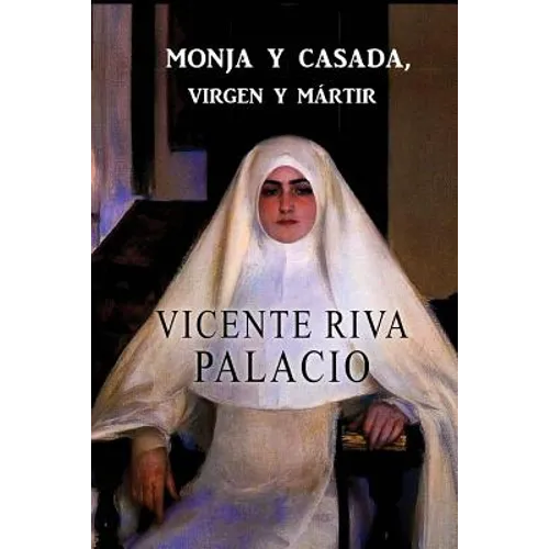 Monja y casada, virgen y mártir